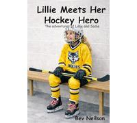 Lillie Meets Her Hockey Hero (The Adventures of Lillie and Sadie)