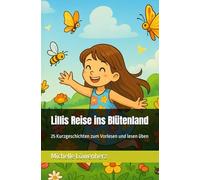Lillis Reise ins Blütenland