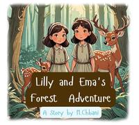 Lilly and Ema's Forest Adventure: **A magical children's adventure filled with courage, friendship, and wonder!** Join Lilly and Ema as they journey ... outsmart a cunning witch (In My Heart)