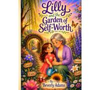 Lilly and The Garden of Self-Worth