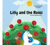 Lilly and the Roses: The Circle of Harmony Series PT 2