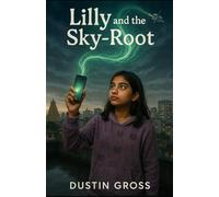 Lilly and the Sky-Root