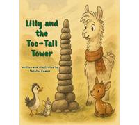 Lilly and the Too-Tall Tower (Lilly the Llama)
