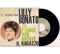 Lilly Bonato - Tu Piangi Per Niente / Il Ragazzo [Vinilo de 7 pulgadas - 45 rpm]