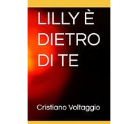 LILLY È DIETRO DI TE