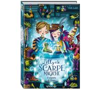 Lilly e le scarpe magiche. Il segreto di Soren (Outsider)