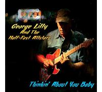 Lilly, George / Half Fast Allstarz - Thinkin About You Baby