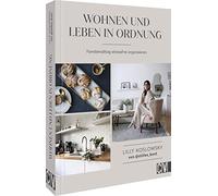 Lilly Koslowsky Wohnen und Leben in Ordnung: Mit Checklisten & Anlei (Tapa dura)