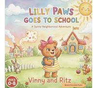 Lilly Paws goes to school: Adventures of a Bear Cub