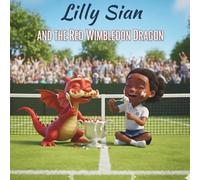 Lilly Sian and the Red Wimbledon Dragon: The Wimbledon Tennis Face-Off: Lilly Sian Takes on the Red Dragon Mascot with the Cream Moustache