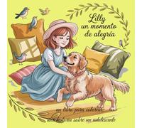 Lilly Un Momento de Alegría: libro para colorear: una historia sobre un adolescente