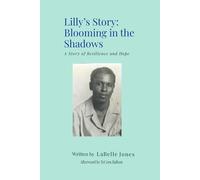 Lilly's Story - Blooming in the Shadows: A Story of Resilience and Hope