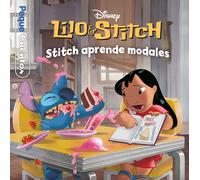 Lilo &Stitch. Stitch aprende modales. Pequecuentos | Disney Editorial Planeta S. A.