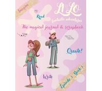LILO - Fantastic Adventures: Lilly & Lotta | Episode 5 - The Shadow Reader’s Key: Magical tales & bonus sections for journaling, doodling & self-expression - perfect for girls aged 8-12