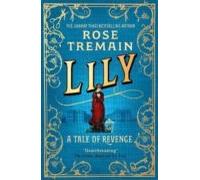 Lily: A Tale of Revenge from the Sunday Times bestselling author