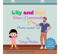 Lily And Dad: Glass of Lemonade: Phonics Sound "ad" (Phonics Sounds and More)