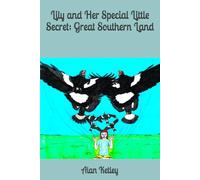 Lily and Her Special Little Secret: Great Southern Land