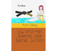 Lily and Her Special Little Secret: Ju-Dan