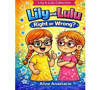 Lily and Lulu: Right or Wrong?: A Christian Coloring Book for Kids (Lily e Lulu Collection)