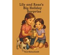 Lily and Rose's Holiday Surprise
