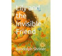 Lily and the Invisible Friend