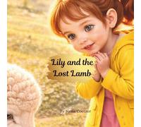 Lily and the Lost Lamb: A Little Seed of Faith Story