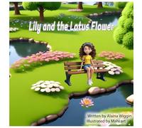 Lily and the Lotus Flower
