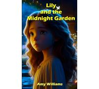 Lily and the Midnight Garden: 1