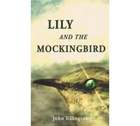 Lily and the Mockingbird