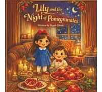Lily and the Night of Pomegranates: A Children’s Story and Coloring Book About a Winter Celebration, Family, and Traditions