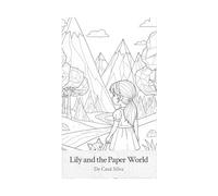 Lily and the Paper World - Storybook and Coloring Book