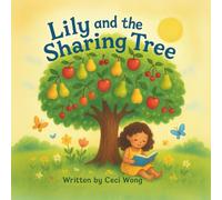 Lily and the Sharing Tree: A Gentle Bedtime Storybook for Kids Ages 3-8 about Sharing, Kindness, and Nature | 8.5 x 8.5 inches, 30 Pages | Perfect ... Bedtime, and Family Reading Moments