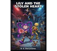 Lily and the Stolen Heart: A P.oppy P.laytime Story
