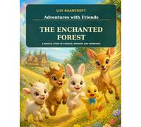 Lily Baancroft: Adventures with Friends | The Enchanted Forest