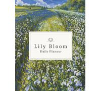 Lily Bloom Daily Planner: A 1-Month Undated Full-Color Organizer with Weekly, Daily & Brain Dump Pages