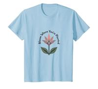 Lily Blooms: Bloom Where You'Re Planted - Cita inspiradora Camiseta, Niños, Azul Bebé, 6 años