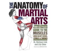 Lily Chou Norman G. Link The Anatomy of Martial Arts (Tapa blanda)