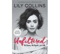Lily Collins Unfiltered (Tapa blanda)