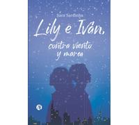 Lily e Iván, contra viento y marea