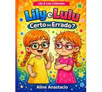 Lily e Lulu - Certo ou Errado?: Um livro de Colorir Cristão para Crianças (Lily e Lulu Collection)