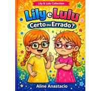Lily e Lulu - Certo ou Errado?: Um livro de Colorir Cristão para Crianças (Lily e Lulu Collection em Livros de Colorir)