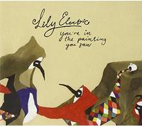Lily Electric - You're in the Painting You Sa