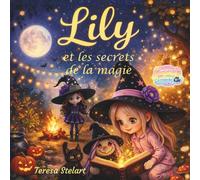Lily et les secrets de la magie (Lily et Elio)