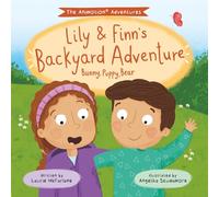 Lily & Finn’s Backyard Adventure: Bunny, Puppy, Bear (The Animotion® Adventures)