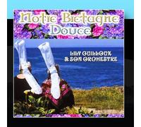 Lily Guilloux Et Son Orchestre - Notre Bretagne Douce
