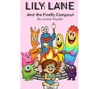 Lily Lane and The Firefly Campout