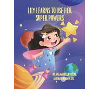 Lily Learns To Use Her Super Powers