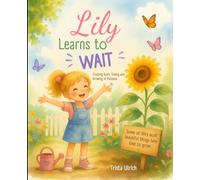 Lily Learns to Wait (The Little Faith Builders Collection)