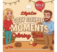 Lily & Leo Coloring Book: Cozy Couple Moments: Cute and Easy-to-Color Moments to Relax and Unwind