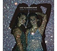 Lily & Madeleine - Keep It Together [Vinilo]